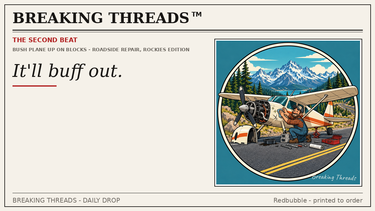 Bonus panel: bush plane propped on blocks with tools scattered on a mountain highway; headline "It'll buff out."